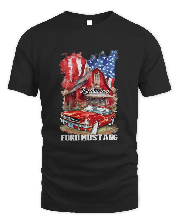 ⭐️Custom Text 🎸 Try That In A Ford Mustang - Best Choice In 2023.- 100% Best Quality - Try That In A Small Town