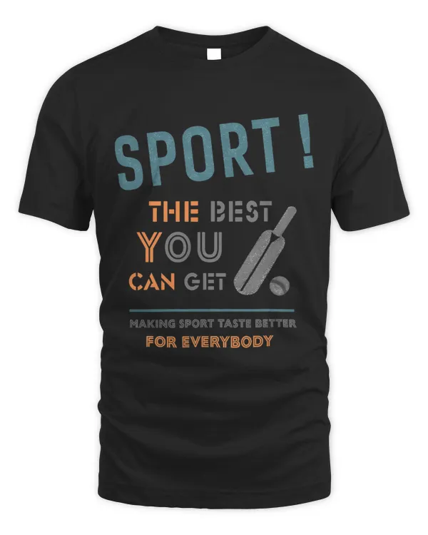 SportCricketmaking sport taste betterfunny slogan