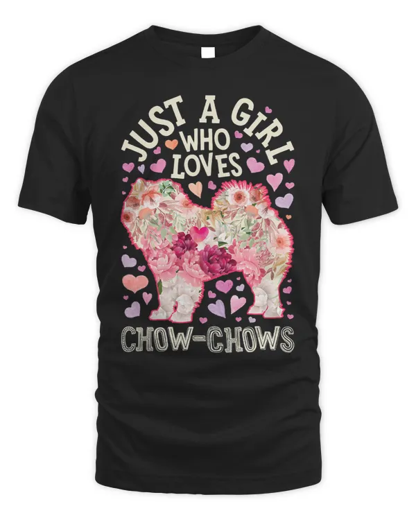 Chow Chow Just A Girl Who Loves Dog Flower Women Floral