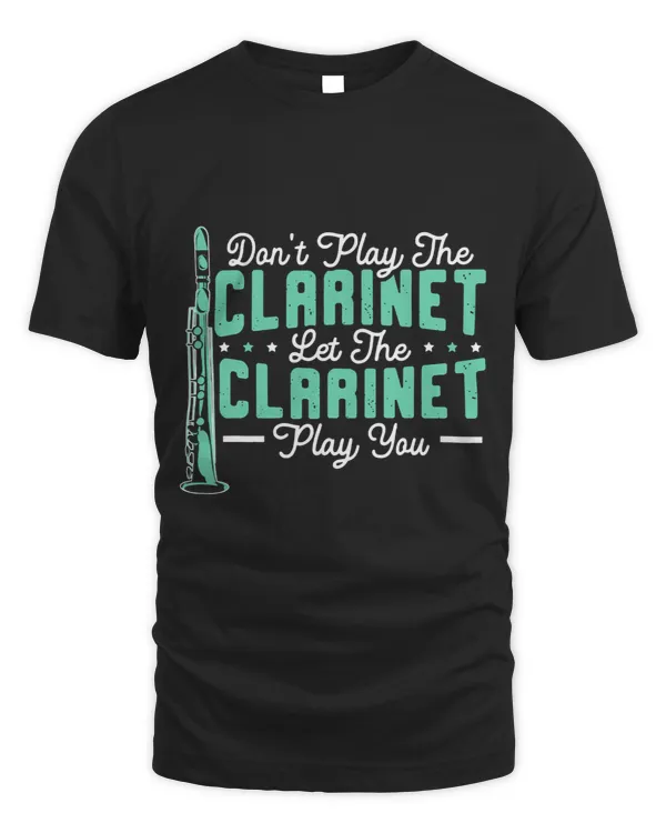 Dont Play The Clarinet Let The Clarinet Play You