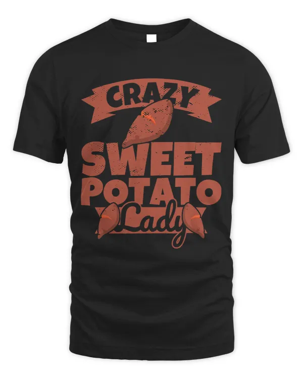 Crazy Sweet potato Lady 2Funny Female Sweet potato Gifts