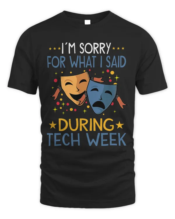 Stage Crew Tech Week Theater Theatre Acting Actor Drama 2