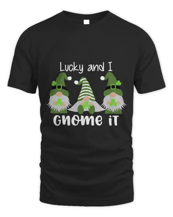 Lucky And I Gnome It Happy St Patricks Day Family Matching