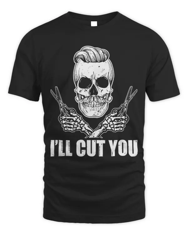 Ill Cut You skull scissors funny barber hairstylist