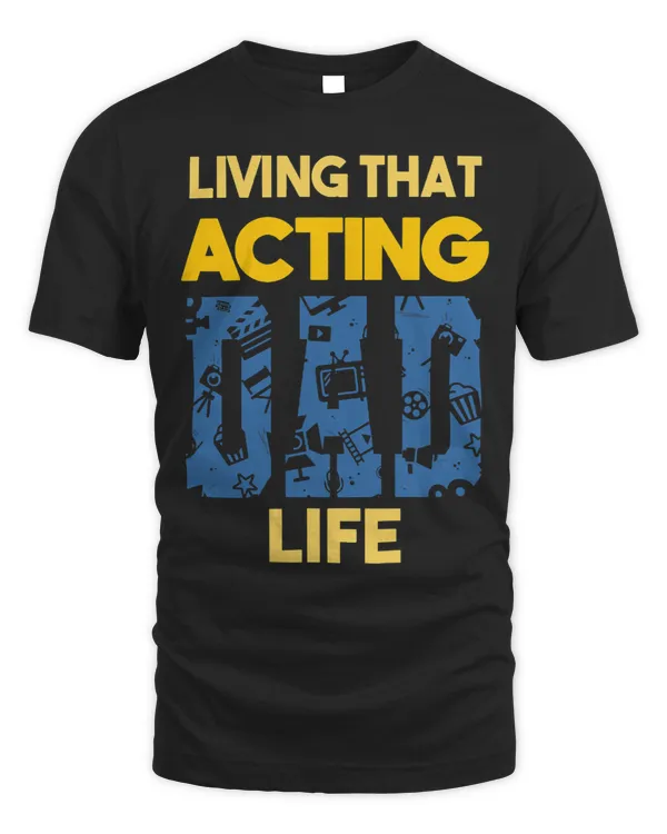 Living That Acting Dad Life Theater Film Actor Dad