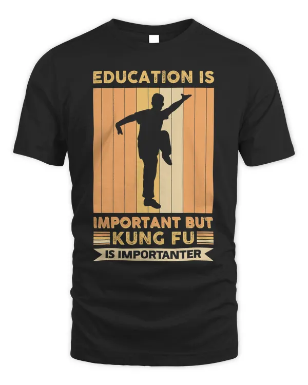 Education Is Important But Kung Fu Is Importanter