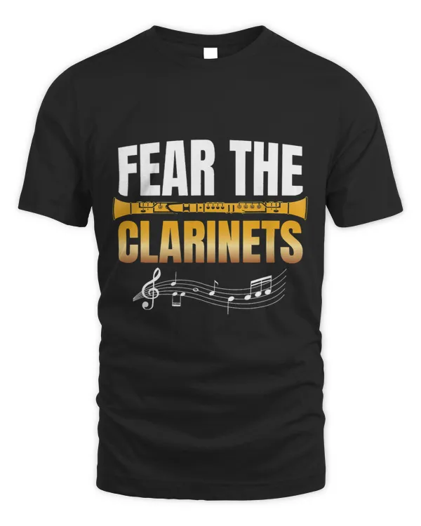 Fear The Clarinets Musician Clarinet Player Clarinetist