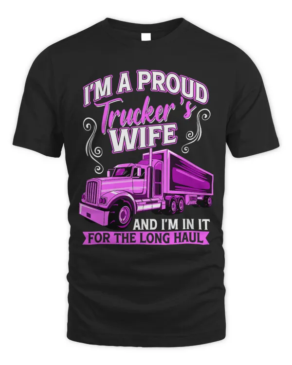 Im a proud Truckers Wife 18Wheeler Road Transporter 1