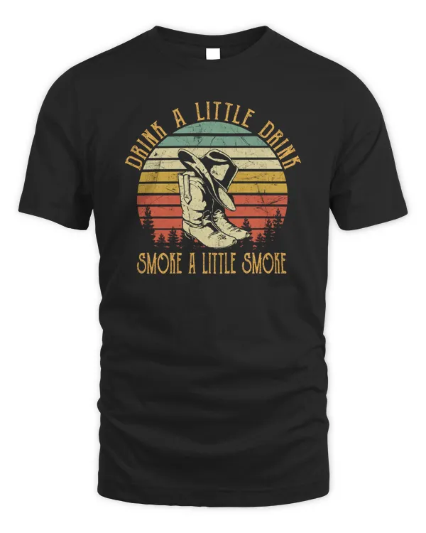 Drink A Little Drink, Smoke A Little Smoke Retro Cowboy Hat