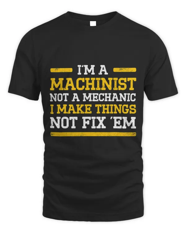 Machinist Not Machine Operator Machining 2