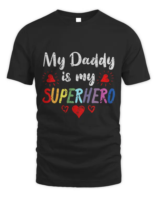 Kids My Daddy Is My Superhero Colorful Funny Kids Toddler