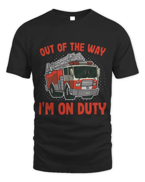 Kids Out Of The Way Im On Duty Boys Kids Fire Truck Firefighter
