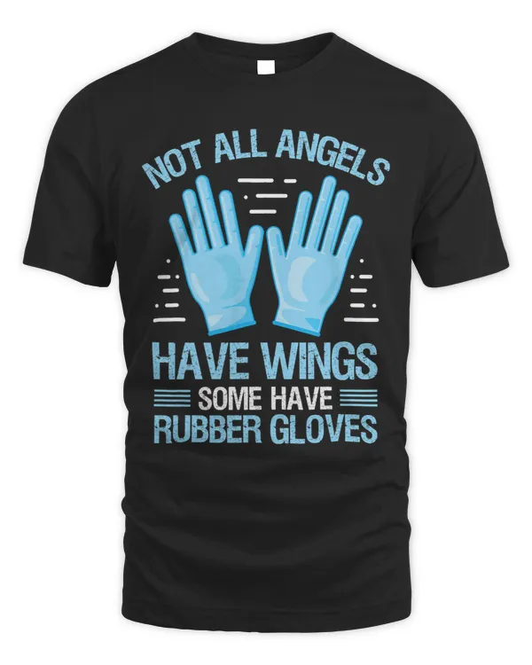 Lab Tech Some Angels have Rubber Gloves Labratory Technician