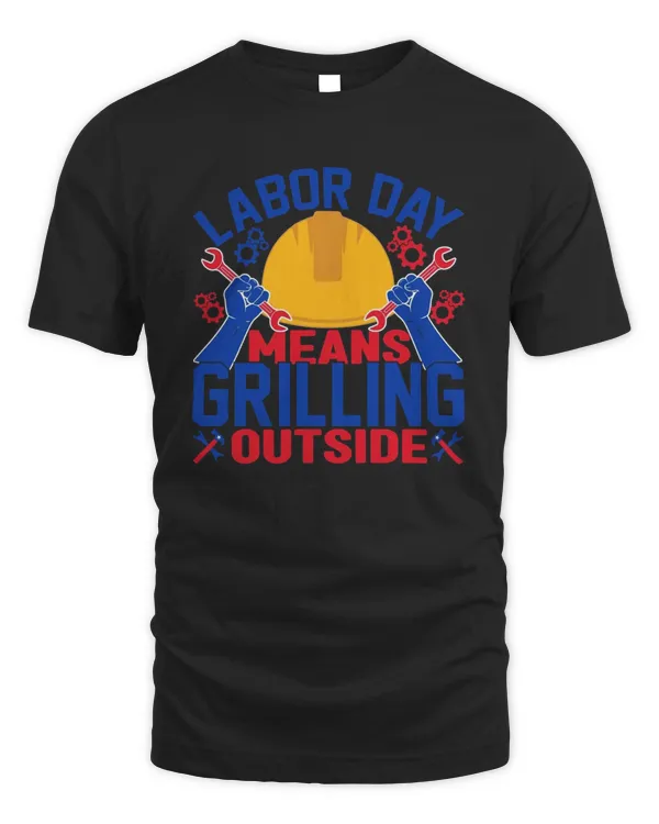 Labor Day Means Grilling Outside Labor Day Gift