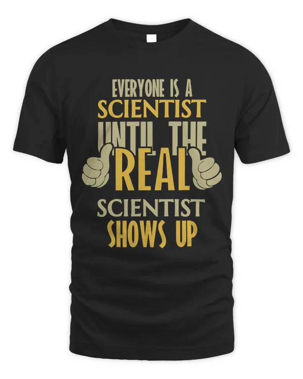 Scientist Until The Real One Shows Up