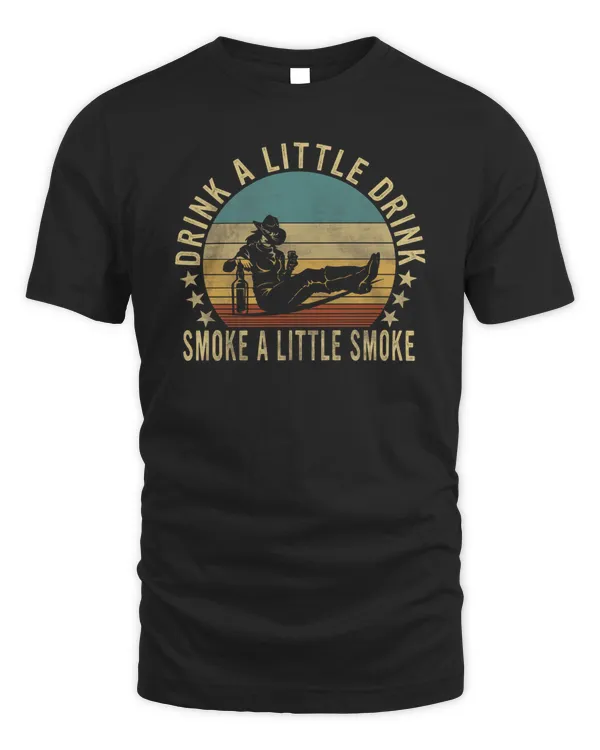 Drink A Little Drink, Smoke A Little Smoke Retro Cowboy Hat