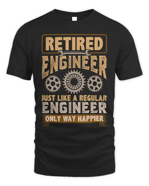 Mens Funny Engineering Quote For A Retired Engineer