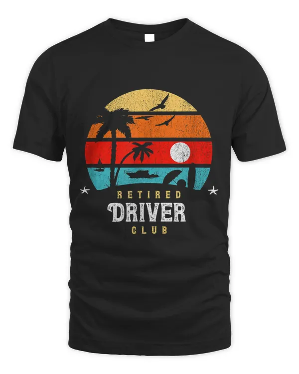 Retro Style Retirement Gag Idea Funny Retired Driver