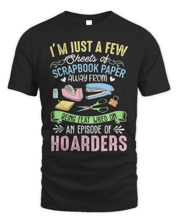 Funny Scrapbooking Shirts For Women Quote Gift