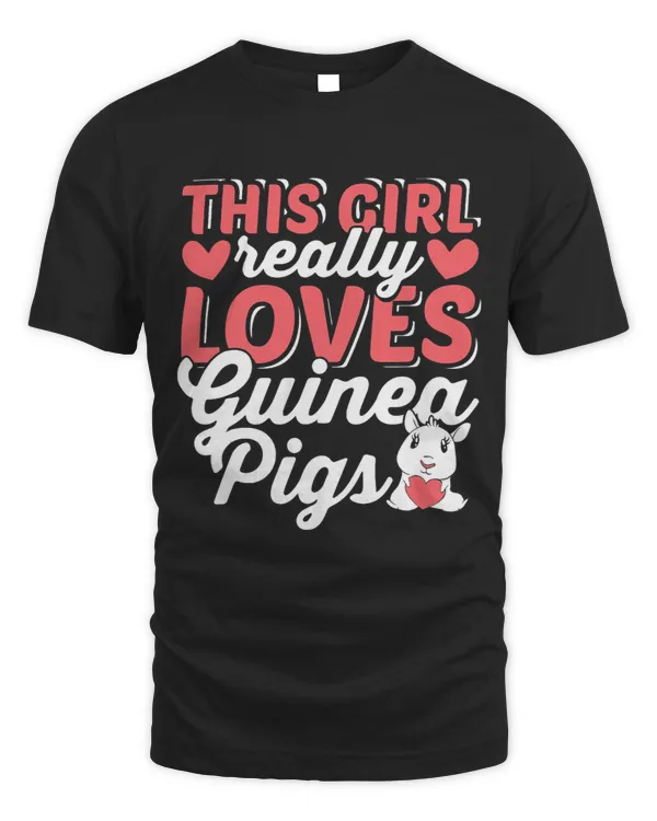 GP Guinea Pig This Girl Really Loves Guinea Pigs Animal Lover Pet Cavy