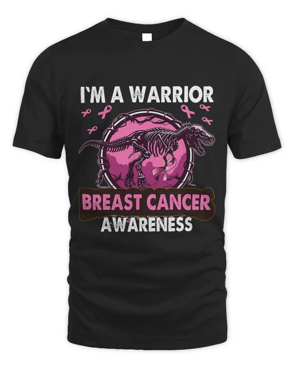 BC Dinosaur Im A Warrior Breast Cancer Awareness Cancer