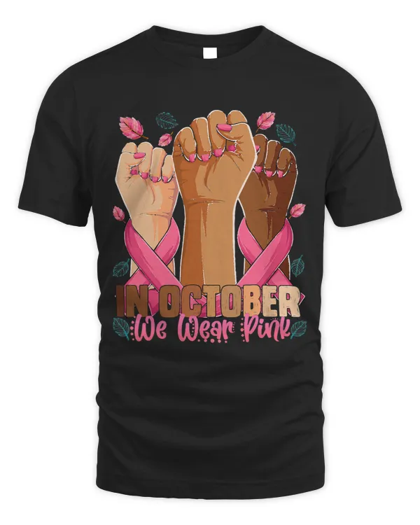 Breast Cancer Awareness Month In October We Wear Pink