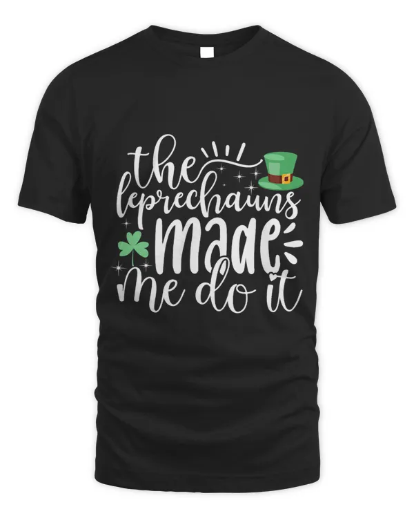 The Leprechauns Made Me Do It