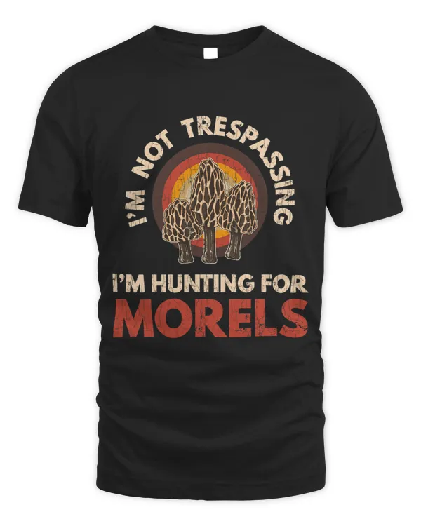 Mushroom Gift Morel Hunting Funny Mushroom Hunter Mycologist Graphic