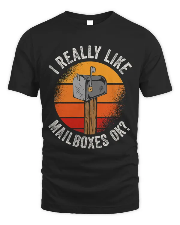 Mens Really Like Mailboxes Ok Funny Postal Worker Letter Carrier