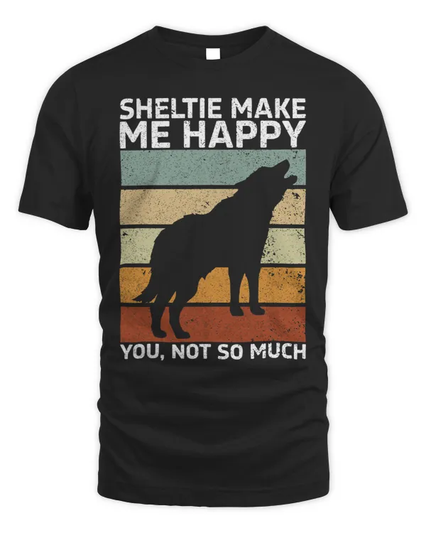Dog Shetland Shelties Make Me Happy Shetland Sheepdog Pet Owner Dog Lover 3