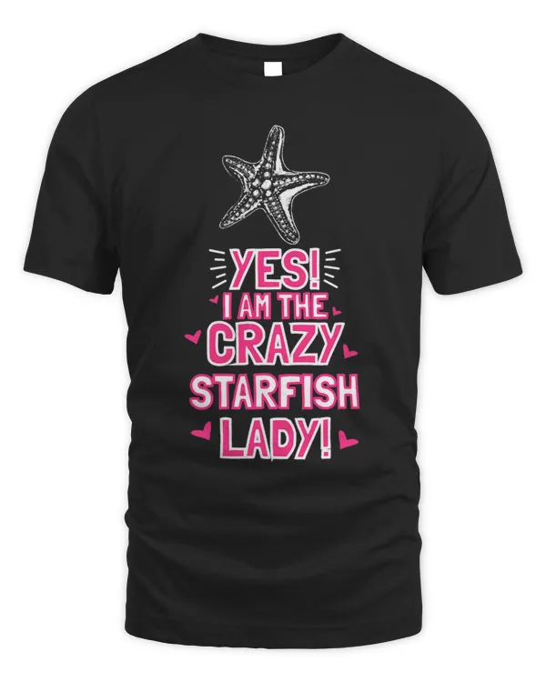 Starfish Lover Women I Am The Crazy STARFISH Lady Outfit Gift Starfish