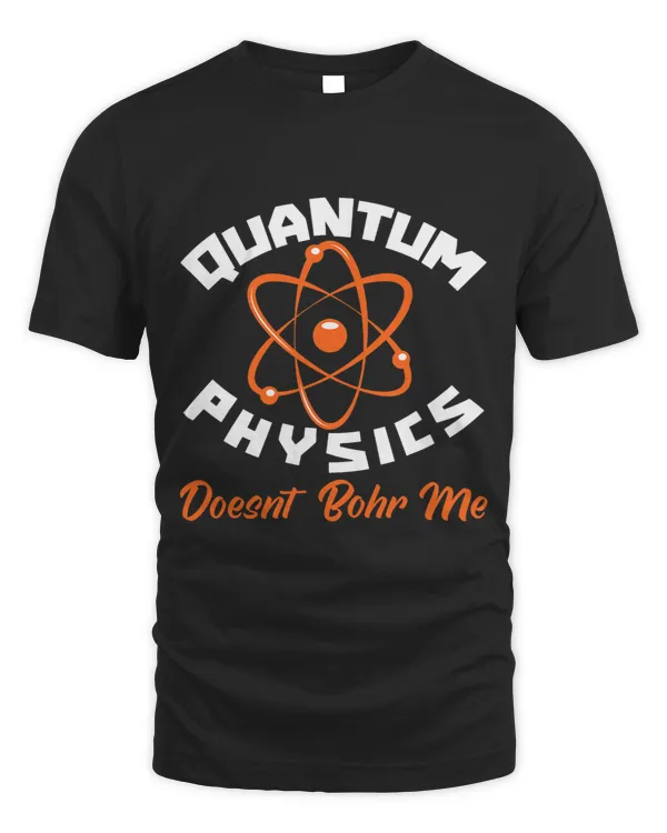 Funny Physicist Scientist Science Quantum Physics