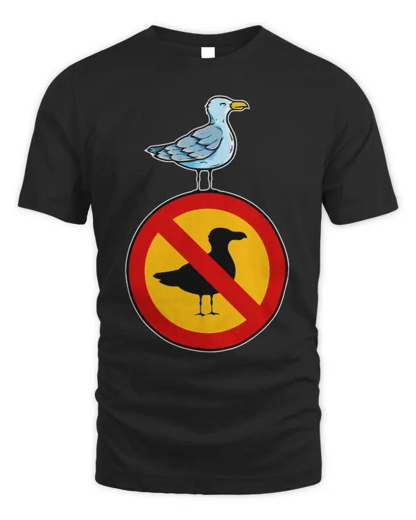 Seagull Lover Freedom Prohibition Sign 2Seagull Rebellion