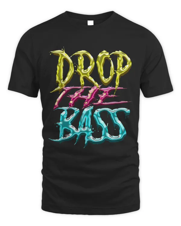 Dubstep Riddim Rave Drop The Bass EDM Junglist Dj Techno