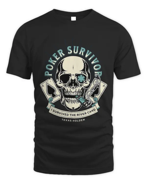 I Survived The River Card Casino Texas Holdem Poker Player