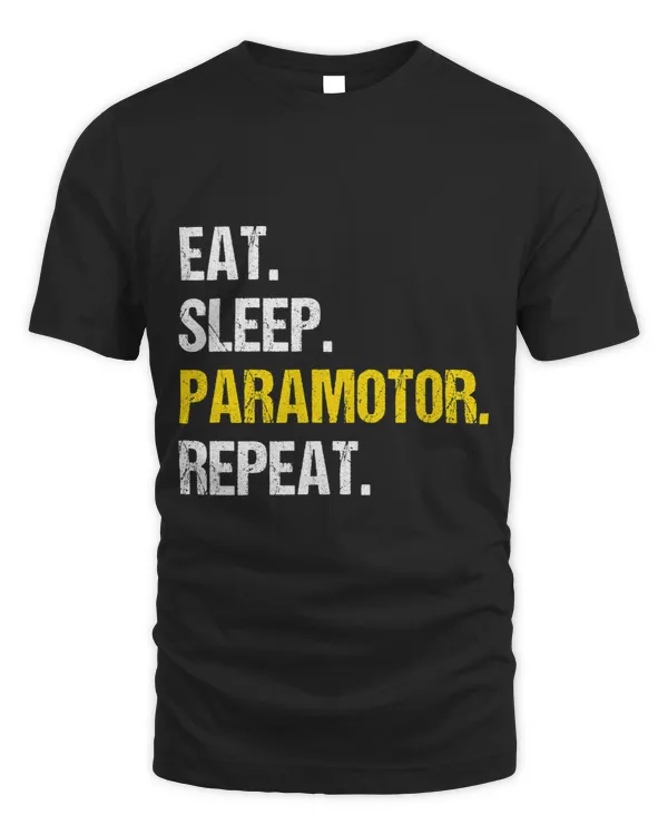 Eat Sleep Paramotor Repeat Paragliding Parachute Paraglider 1