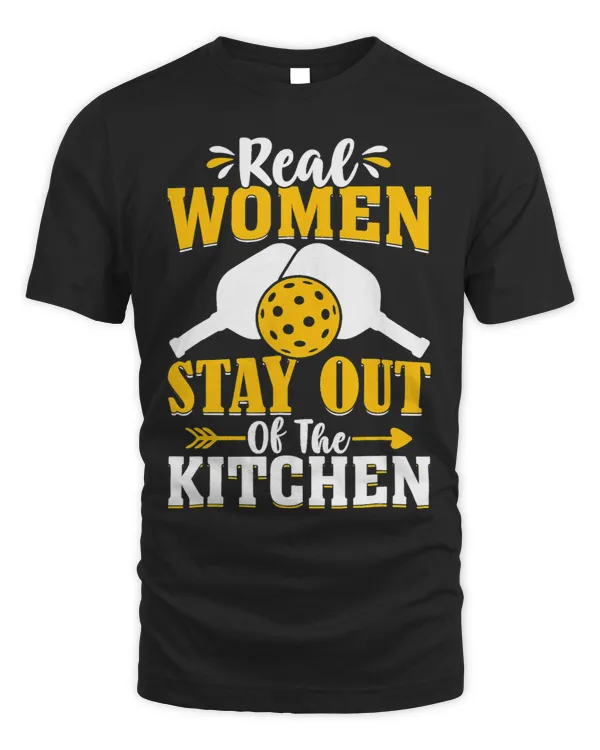 Real Women Stay Out Of The Kitchen