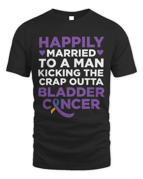 Husband Fighting Bladder Cancer Support Shirt for Wife