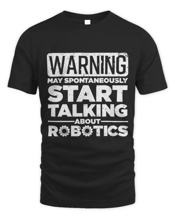 Funny Robotics Art For Men Women Robotics Engineer Robots 4