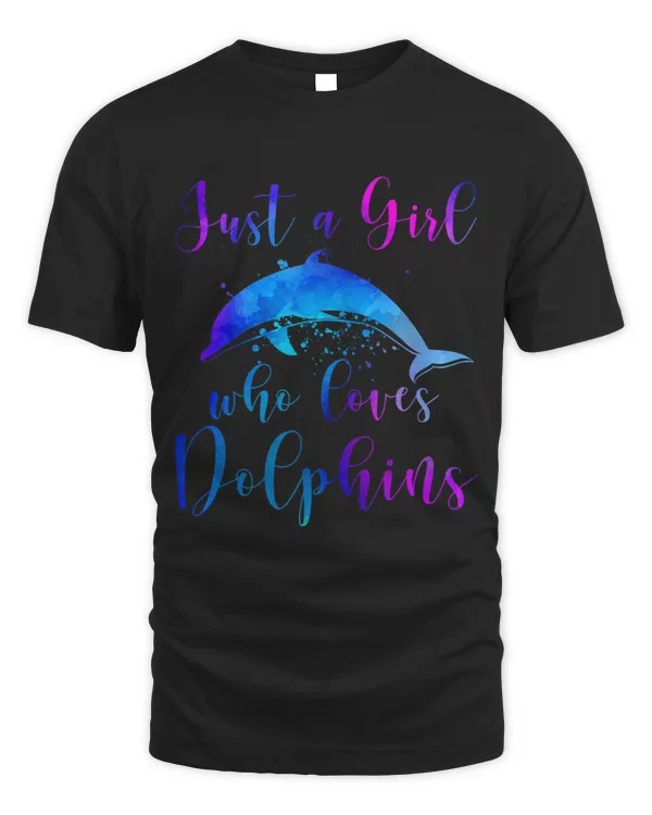 Dolphin Lover Just a Girl Who Loves Dolphins Watercolor Style Art Graphic