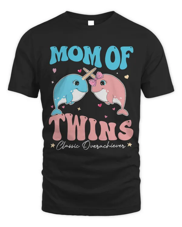 Narwhal Lover Mom Of Twins Classic Overachiever Narwhal In Pink 2party