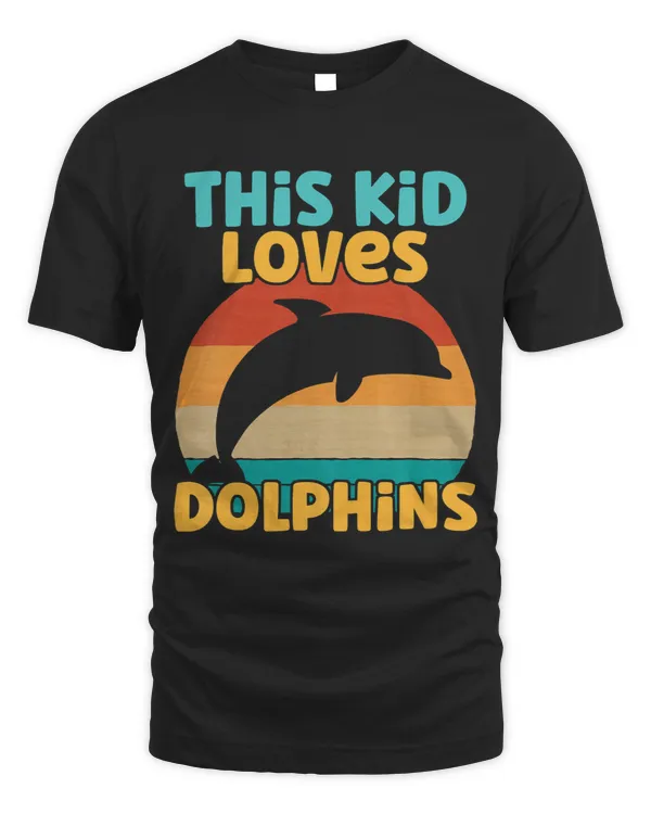 Dolphin Lover Kids This Kid Loves Dolphins Dolphin lover