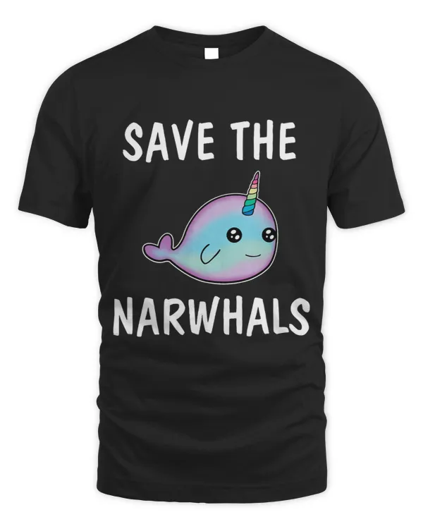 Narwhal Lover Save the Narwhal 2Cute Tshirt for Narwhal Lovers