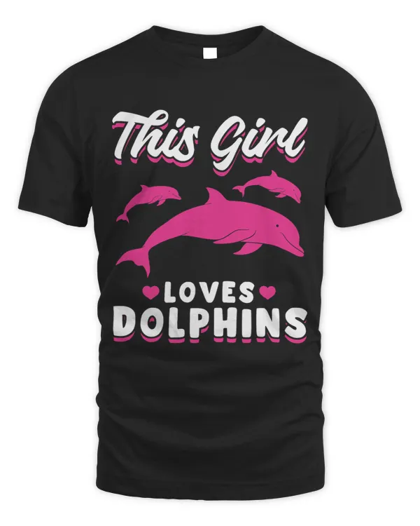 Dolphin Lover Ocean This Girl loves Dolphins 2