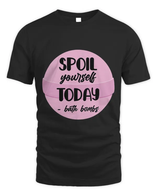 Bath Bombs Bubble Spoil Yourself Today Relaxing Quote 3