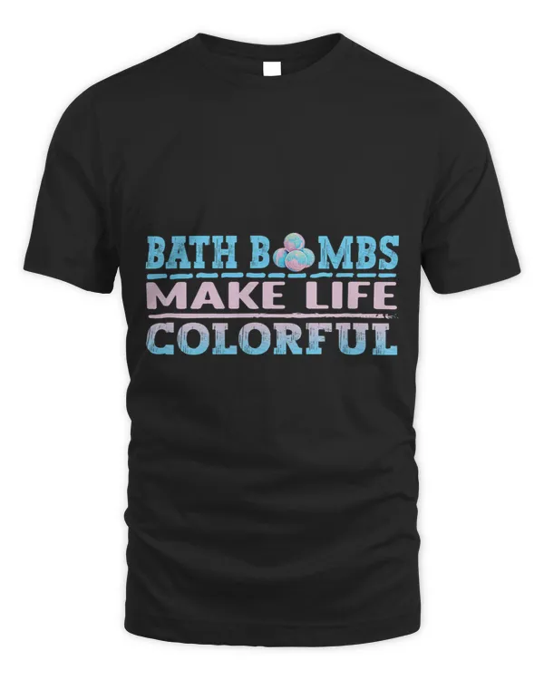 Bath Bombs Make Life Colorful Bath Quote