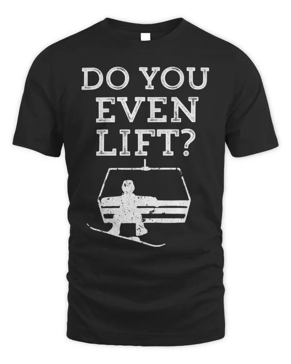 Mens Funny Snowboarding Tshirt do you even lift Snowboard mens s