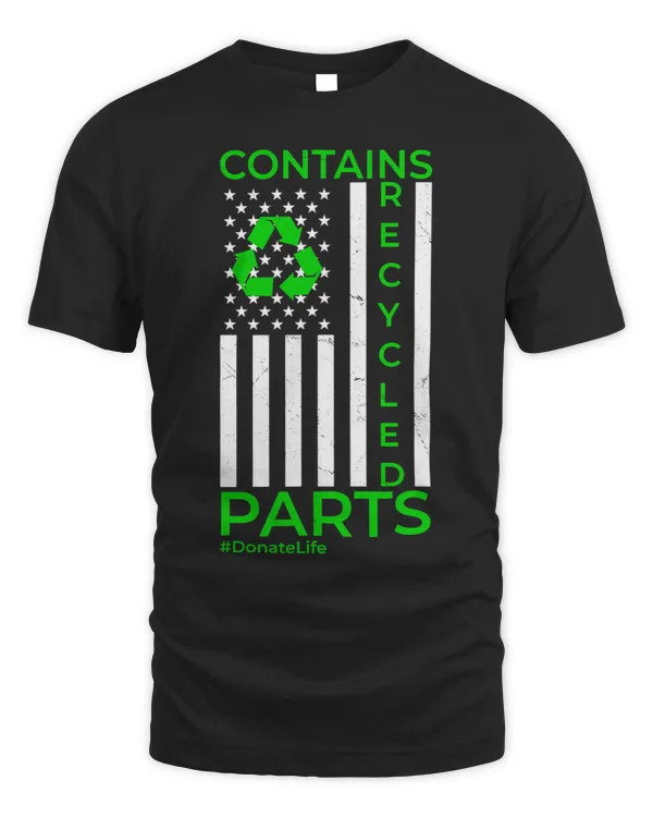 Contains Recycled Parts, Organ Transplant Kidney Liver T-Shirt