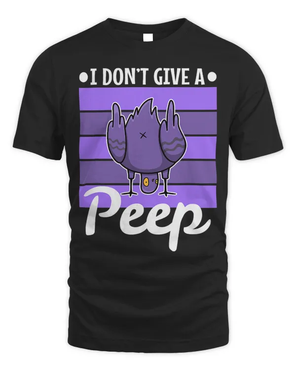 I dont give a peep 3