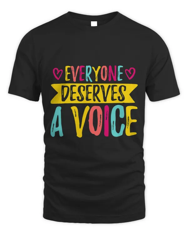 Everyone Deserves a Voice Speech Language Therapist SLP